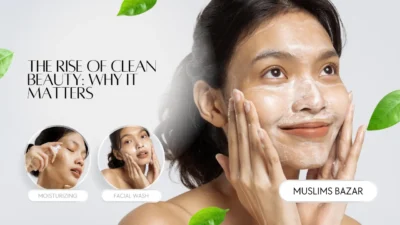 The Rise of Clean Beauty: Why It Matters